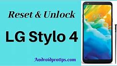 How to Reset & Unlock LG Stylo 4