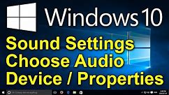 ✔️ Windows 10 Tip - Sound Settings - Choose Audio Device - Sound Properties