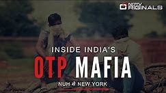 OTP Mafia: Watch NDTV's Investigation On OTP Scam, Cyber Crime