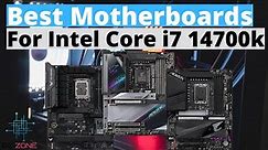 THE BEST MOTHERBOARDS FOR INTEL CORE I7 14700K FOR 2024! (TOP 3)