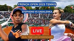 Sabalenka Vs Stephens LIVE Score UPDATE Today WTA French Open Women’s Tennis Game Jun 04 2023