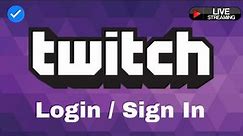 How to Login Sign In Twitch Account 2021| www.twitch.com