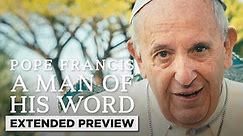 Pope Francis: A Man of His Word | Pope Francis Answers Today's Pressing Questions