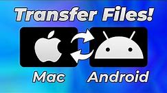 How to Transfer Files From Android to Mac Via USB Cable
