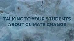 Talk to your students about climate change today.