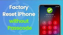 (✔️iOS 17 Supported!) 2024 How to Factory Reset iPhone without Password - One-stop Solution🔥