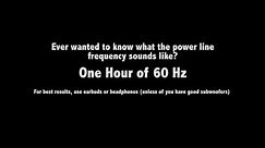 60 Hz of Sound
