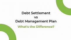 Debt Management vs. Debt Settlement