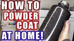 How To Powder Coat At Home LIKE A PRO!