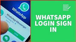 Whatsapp Login: How to Login Whatsapp App? | Whatsapp App Login Sign In