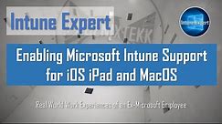 Enabling Microsoft Intune for Apple iOS/iPad and MacOS Devices