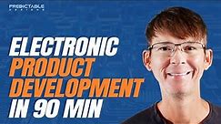 Electronic Product Development MASTERCLASS | Full Workshop in 90 Minutes!