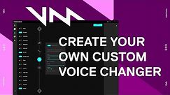 How to Create a Custom Voice Changer Using Voicemod VoiceLab