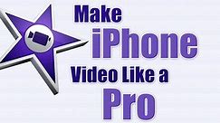 iMovie iPhone 6 Tutorial - Make iPhone Video Like a Pro