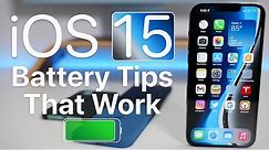 iOS 15 Battery Tips That Actually Work