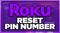 How to Reset Roku PIN Number (2024) - Full Guide