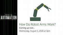 How Do Robot Arms Work?