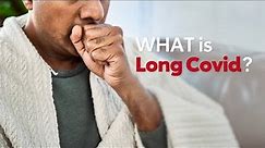 What is long COVID?