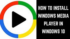 How to Install Windows Media Player in Windows 10