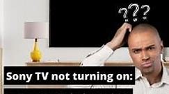 Sony TV Not Turning On: 11 Ways To Fix It (2023 Guide)