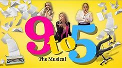 9 to 5: The Musical | Official Trailer