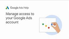 Manage access to your Google Ads Account: Google Ads Tutorials