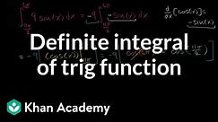 Definite integral of trig function | AP Calculus AB | Khan Academy