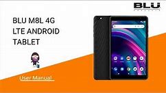 BLU M8L 4G LTE Android Tablet Setup & User Guide
