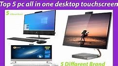 All in one desktop touchscreen PC 2023 [ Top 5 ] Reviews & Buying guide! "5 DIFFERENT BRAND"