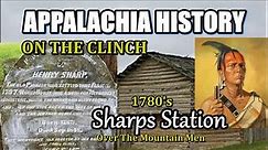 Appalachia History of Sharps Station Over The Mountain men on the Clinch