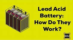 Lead Acid Battery: How Do They Work? | Working Animation | Electrical4U