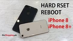 HOW TO HARD RESET iPHONE 8 & iPHONE 8+