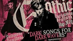 DARK SONGS FOR DARKWAVERS: Gothic, Postpunk & Darkwave (TOP 2021)