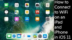 How to Connect to WiFi Wireless with an iPad, iPhone, iPod on Apple iOS 11 - Video