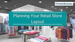 Planning Your Retail Store Layout