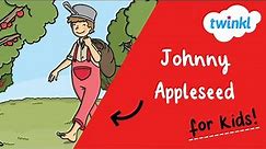 🍎 Johnny Appleseed for Kids | 26 September | Who is Johnny Appleseed | Emergent Readers | Twinkl USA