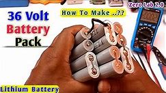 How to make Lithium Ion 36 Volt Battery Pack