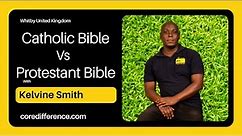 Difference Catholic Bible and Protestant Bible