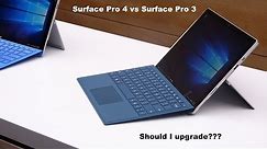 Surface pro 4 vs Surface Pro 3: Should I Upgrade???