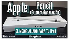 Apple Pencil (Primera Generación) "EL MEJOR ALIADO PARA TU iPad", Unboxing y Review