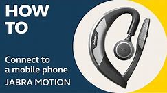 Jabra Motion: How to connect to a mobile phone | Jabra Support