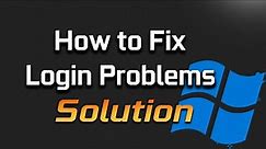 How To Fix Windows 11 Login Problems - [Solution]