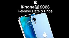 iPhone SE 2023 Release Date and Price – WHOLE NEW DESIGN REVEALED!