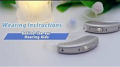Wearing Instructions of Behind-the-ear Hearing Aids #hearingaids #deaf #hearingloss