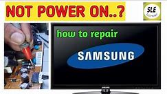 How To Repair Samsung Led Tv Not Working Error | UA32FH4003 | No Power | SLE electronic