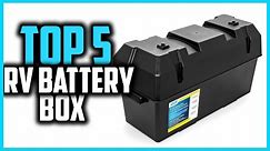 ▶️Top 5 Best RV Battery Box of 2024