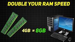 How to double your RAM /Speed in PC | Free !