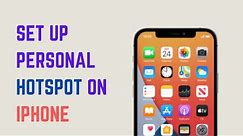 How to Set Up Personal Hotspot on iPhone | How to Turn Your Phone Into a Wi Fi Hotspot