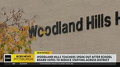 Woodland Hills teachers speak out after school board votes to reduce staffing across district