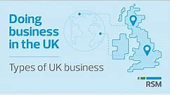 Doing business in the UK | Types of UK businesses